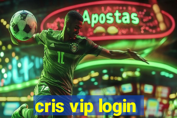 cris vip login